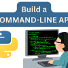 Build a Command-Line App with Python in 7 Easy Steps